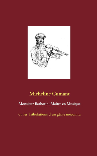 Monsieur Barbotin, Maître en Musique