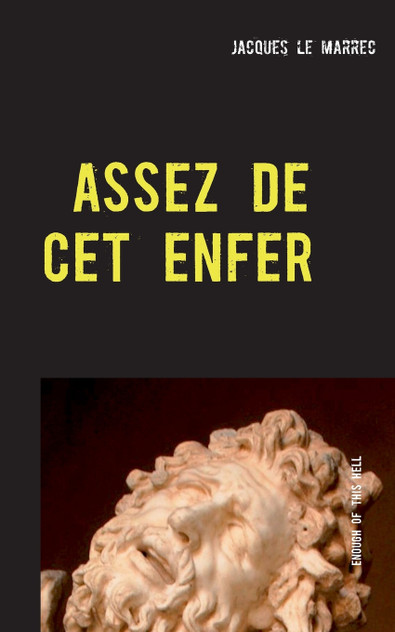 Assez de cet enfer Assez de cet enfer