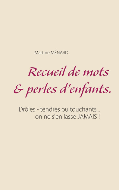 Recueil de mots & perles d'enfants.