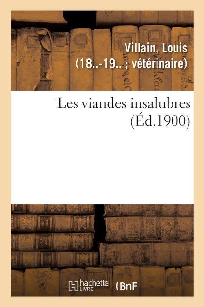 Les viandes insalubres Les viandes insalubres