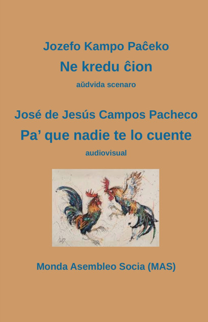 Ne kredu ĉion / Pa' que nadie te lo cuente Ne kredu ĉion / Pa' que nadie te lo cuente