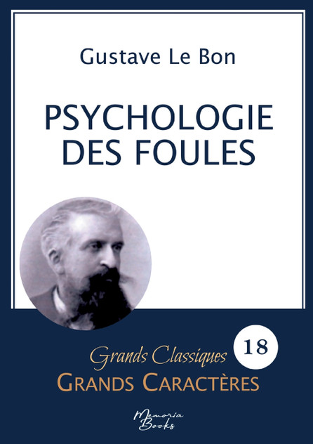 Psychologie des foules en grands caractères