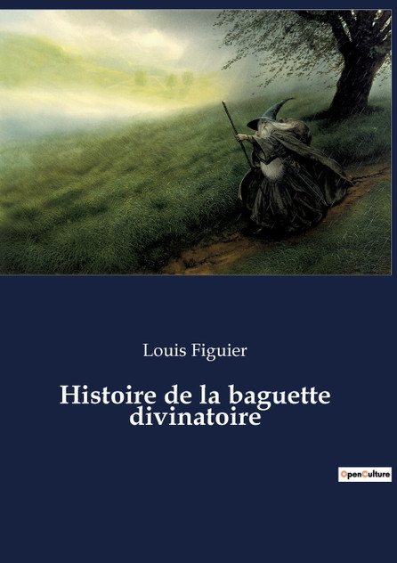 Histoire de la baguette divinatoire