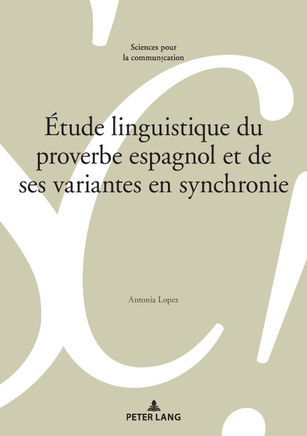 Étude linguistique du proverbe espagnol et de ses variantes en synchronie