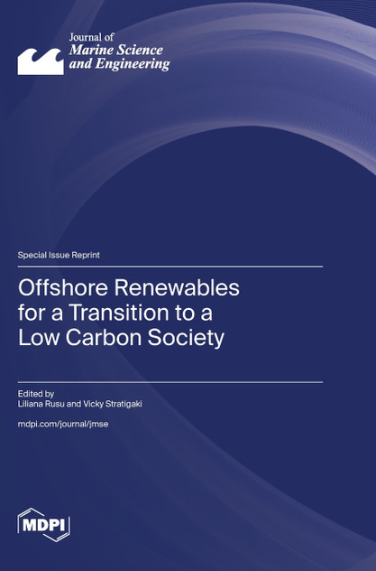 Offshore Renewables for a Transition to a Low Carbon Society Offshore Renewables for a Transition to a Low Carbon Society