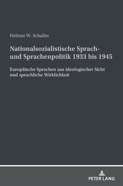 Nationalsozialistische Sprach- und Sprachenpolitik 1933 bis 1945 Nationalsozialistische Sprach- und Sprachenpolitik 1933 bis 1945