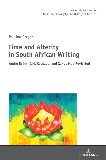 Time and Alterity in South African Writing Time and Alterity in South African Writing