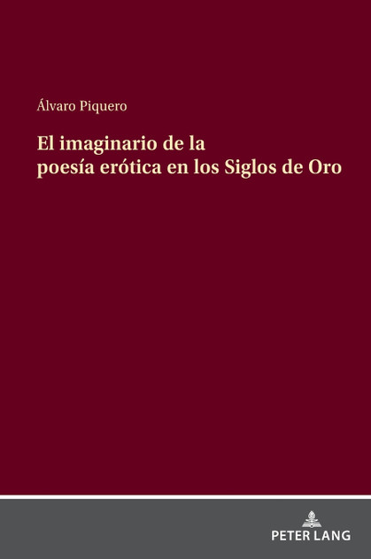 El imaginario de la poesía erótica en los Siglos de Oro El imaginario de la poesía erótica en los Siglos de Oro