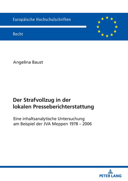 Der Strafvollzug in der lokalen Presseberichterstattung Der Strafvollzug in der lokalen Presseberichterstattung