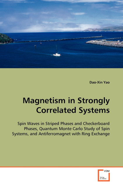 Magnetism in Strongly Correlated Systems Magnetism in Strongly Correlated Systems