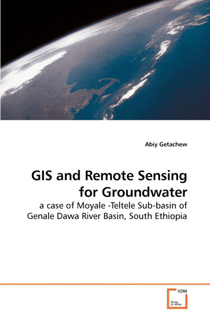 GIS and Remote Sensing for Groundwater GIS and Remote Sensing for Groundwater