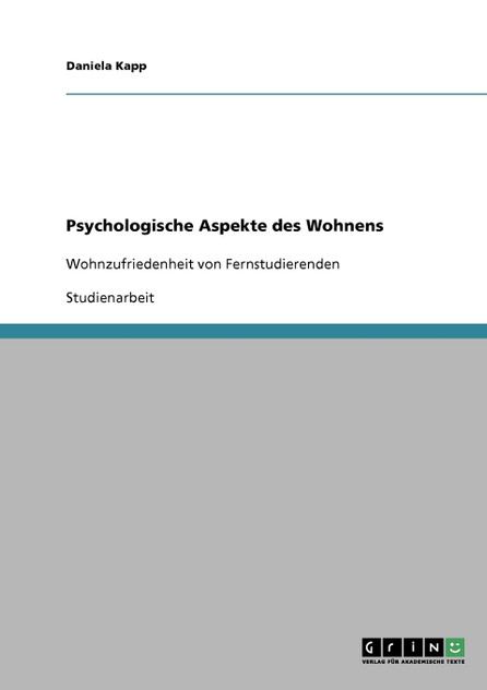 Psychologische Aspekte des Wohnens Psychologische Aspekte des Wohnens