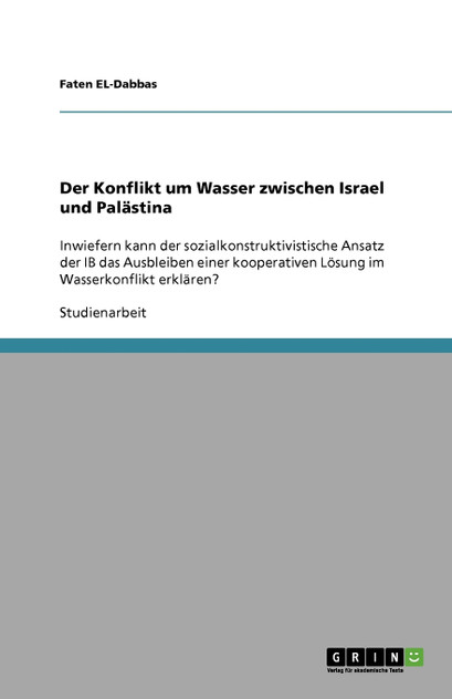 Der Konflikt um Wasser zwischen Israel und Palästina Der Konflikt um Wasser zwischen Israel und Palästina
