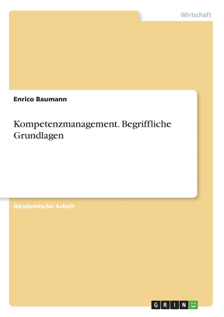 Kompetenzmanagement. Begriffliche Grundlagen