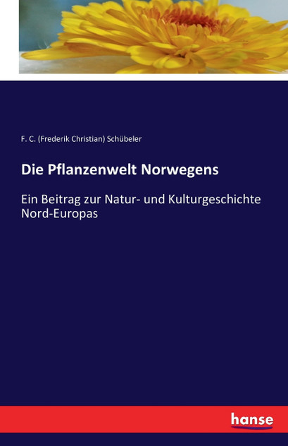Die Pflanzenwelt Norwegens Die Pflanzenwelt Norwegens