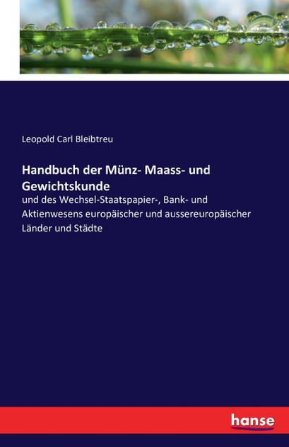 Handbuch der Münz- Maass- und Gewichtskunde Handbuch der Münz- Maass- und Gewichtskunde