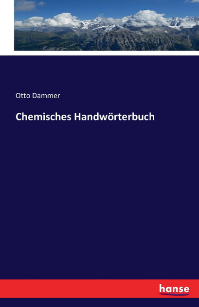 Chemisches Handwörterbuch Chemisches Handwörterbuch