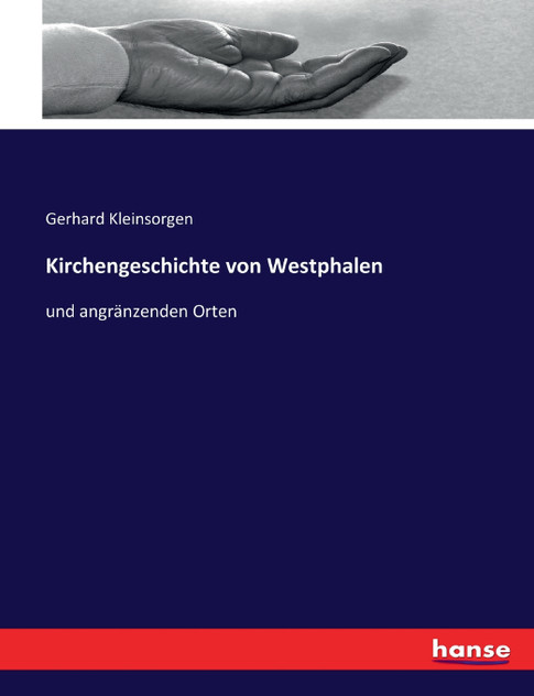 Kirchengeschichte von Westphalen Kirchengeschichte von Westphalen