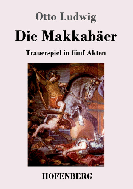 Die Makkabäer Die Makkabäer