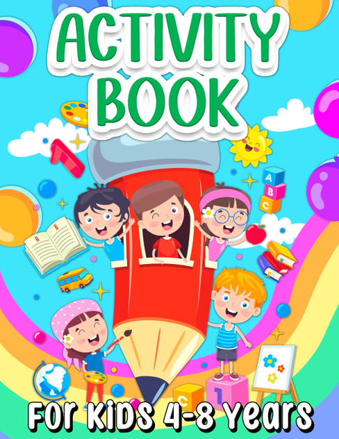 Activity Book For Kids 4-8 Years Old Activity Book For Kids 4-8 Years Old