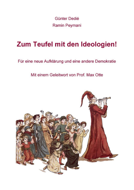 Zum Teufel mit den Ideologien! Zum Teufel mit den Ideologien!