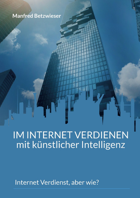Im Internet verdienen mit künstlicher Intelligenz Im Internet verdienen mit künstlicher Intelligenz