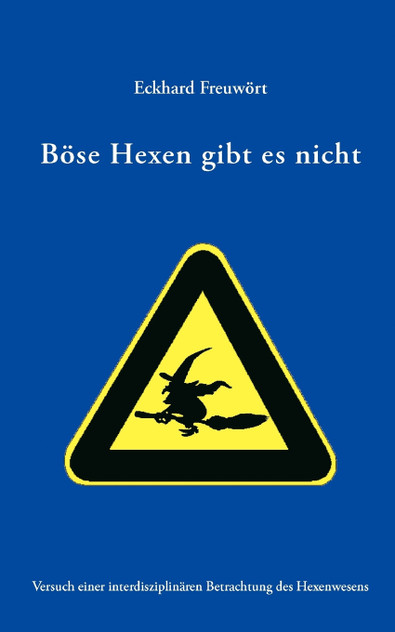 Böse Hexen gibt es nicht Böse Hexen gibt es nicht