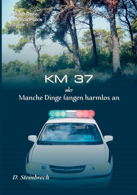 KM 37 oder Manche Dinge fangen harmlos an