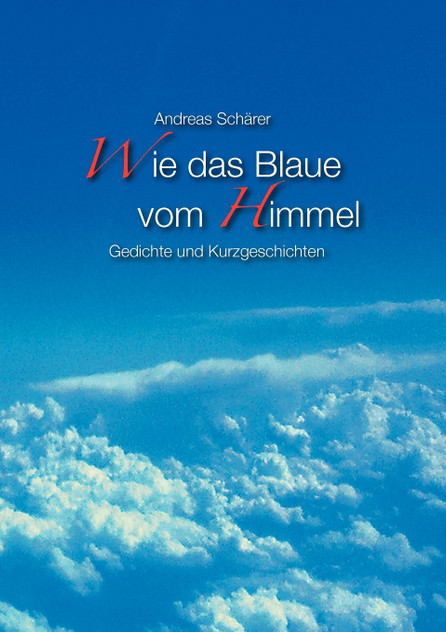 Wie das Blaue vom Himmel
