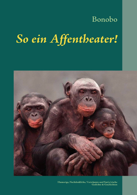 So ein Affentheater!