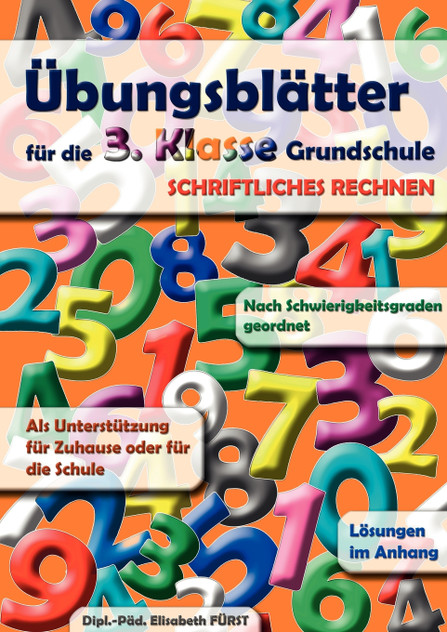 Übungsblätter für die 3. Klasse Grundschule Übungsblätter für die 3. Klasse Grundschule
