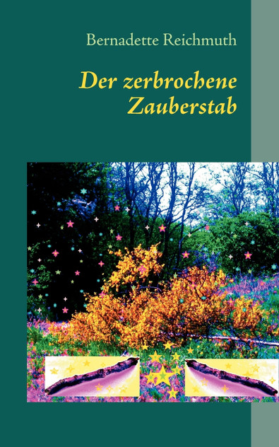 Der zerbrochene Zauberstab Der zerbrochene Zauberstab