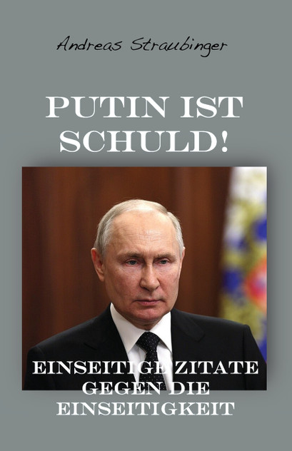 Putin ist schuld! Putin ist schuld!