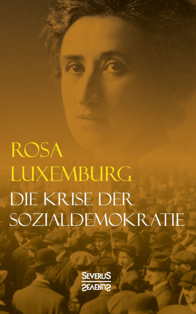 Die Krise der Sozialdemokratie Die Krise der Sozialdemokratie