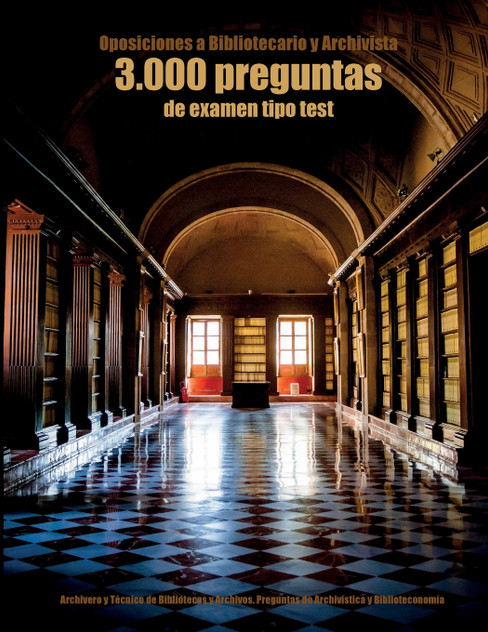 Oposiciones a Bibliotecario y Archivista Oposiciones a Bibliotecario y Archivista