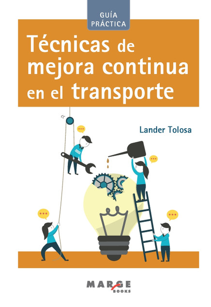 Técnicas de mejora continua en el transporte Técnicas de mejora continua en el transporte