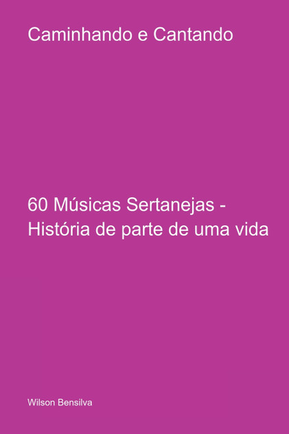 Caminhando E Cantando