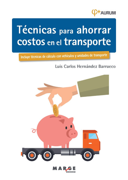 Técnicas para ahorrar costos en el transporte Técnicas para ahorrar costos en el transporte