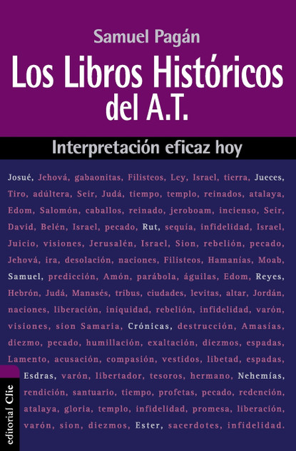 Los libros históricos del Antiguo Testamento Los libros históricos del Antiguo Testamento