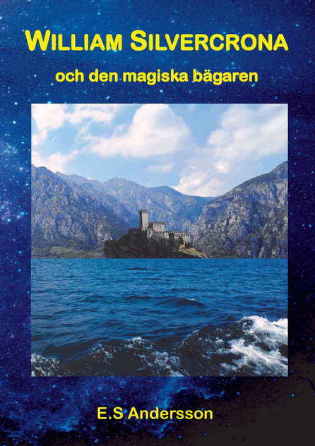 William Silvercrona och den magiska bägaren William Silvercrona och den magiska bägaren