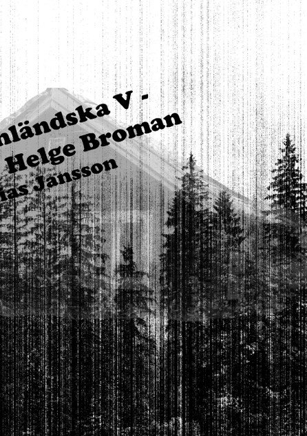 Di ångermanländska V - Till minne av Helge Broman Di ångermanländska V - Till minne av Helge Broman