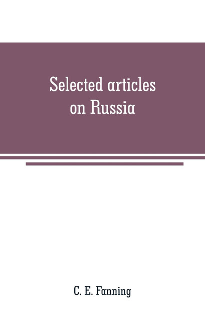 Selected articles on Russia Selected articles on Russia
