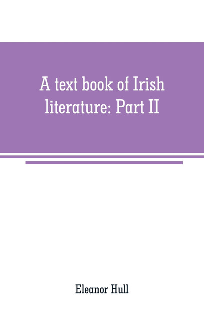 A text book of Irish literature
