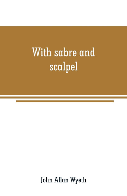 With sabre and scalpel With sabre and scalpel