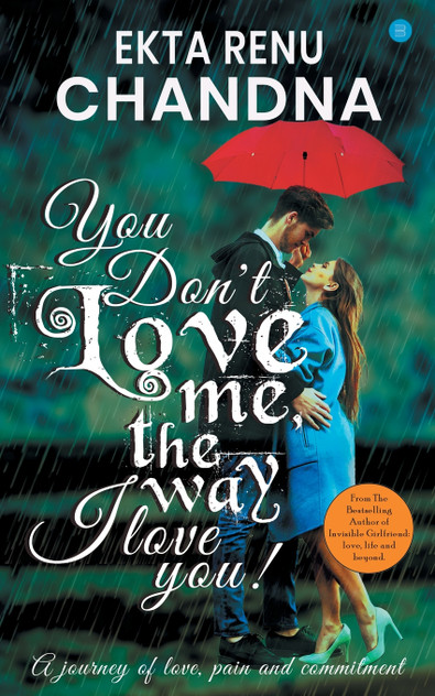 You don't love me, the way I Love you! You don't love me, the way I Love you!