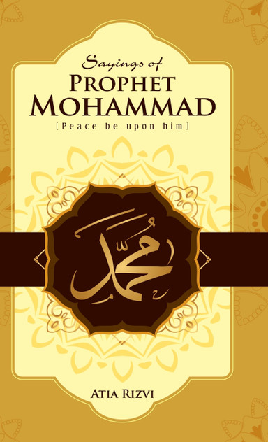 "Sayings of Prophet Mohammad" "Sayings of Prophet Mohammad"