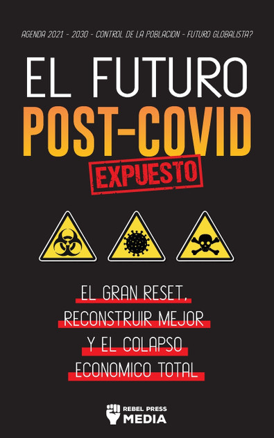El Futuro Post-Covid Expuesto El Futuro Post-Covid Expuesto