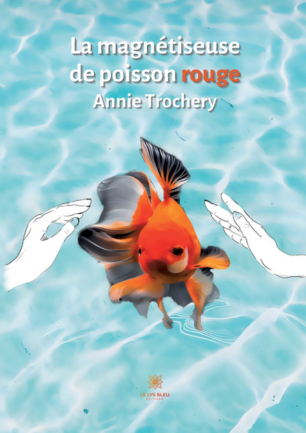 La magnétiseuse de poisson rouge