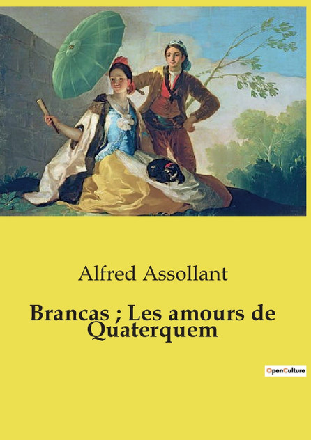 Brancas ; Les amours de Quaterquem