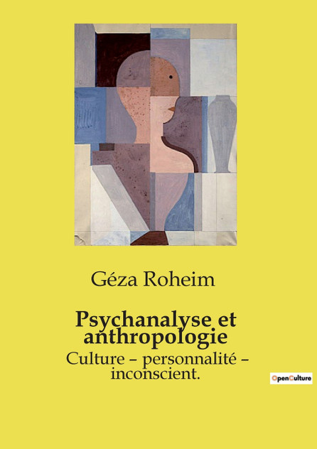 Psychanalyse et anthropologie Psychanalyse et anthropologie